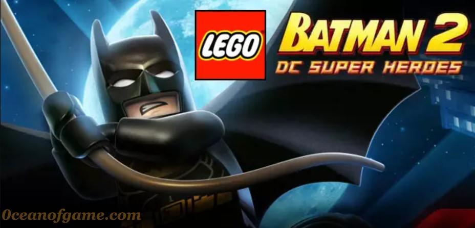 lego batman 2 dc super heroes