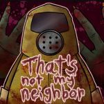 that’s not my neighbor